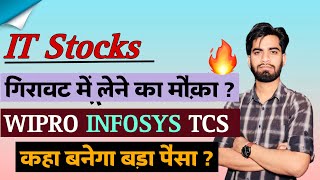 IT Stocks 🔥 गिरावट मे खरीदने का मौका  Wipro Share • Infosys Share • TCS • कहा बनेगा बड़ा पैसा [upl. by Benjamen]