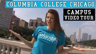 Columbia College Chicago  Video Tour [upl. by Corley]