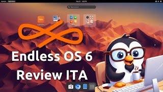 🔎 Endless OS 6 Review ITA [upl. by Imoen858]