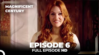 Magnificent Century Episode 6  English Subtitle [upl. by Hays]