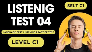 C1 Level Language Cert Listening Practice Test  SELT Listening  Practice Test 4 [upl. by Narod]