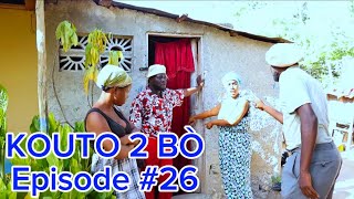 Kouto 2 BÃ² Ã‰pisode 26 â€¢DemaTon TineTibouksenNiniZÃ²bÃ²tLalaBidjyMiaBoulikiBÃ²s Jan [upl. by Chesney899]