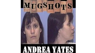 Mugshots Andrea Yates [upl. by Budge302]