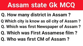 Assam state important GK  Assam state important GK MCQ  important for all competitive exam [upl. by Sassan370]