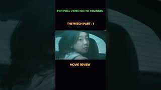 the witch part1 movie review short shorts youtubeshorts shortfeed [upl. by Ettevi]