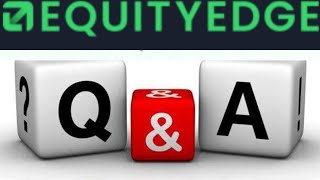 Top 10 EQUITY EDGE Funded Account Questions answered [upl. by Eneliak]