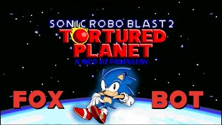 SRB2 Mod Tortured Planet FoxBot Part 2 With Sonic [upl. by Nayb]