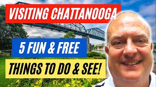 Visiting Chattanooga  5 FUN AND FREE things to do and see [upl. by Landers148]