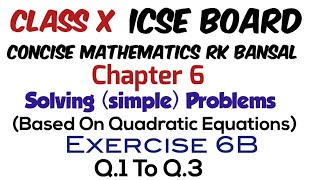 Exercise 6B Q1 to Q3 Class 10 Maths ICSE Board RK Bansal [upl. by Aldos]