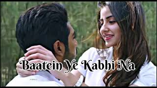 Baatein Ye Kabhi Na Full Video Khamoshiyan Arijit Singh newmusicrelease [upl. by Yllor]