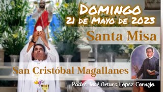 âœ… MISA DE HOY domingo 21 de Mayo 2023  Padre Arturo Cornejo [upl. by Noxid]