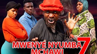 MWENYE NYUMBA MCHAWI 7 Mwakatobe [upl. by Eednas]