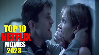 Top 10 Best Suspense Thriller Movies to Watch on Netflix 2023 [upl. by Hanforrd]