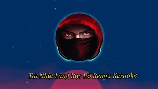 KaraokeTát Nhật Lãng Rực Rỡ Remix KaraokeHtrol ft Phạm Thành Nhạc Hot 2024 [upl. by Seabury]