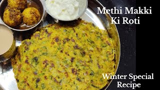 मक्के की रोटी Punjabi Style Makki Methi Ka Paratha  Winter Special Makki Methi Ki Roti [upl. by Nylauqcaj]