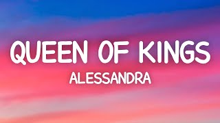 Alessandra  Queen Of Kings Lyrics [upl. by Eelibuj]