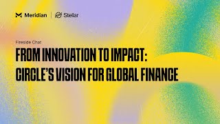 From Innovation to Impact Circle’s Vision for Global Finance  Meridian 2024 [upl. by Jeanelle]