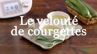 Recette du velouté de courgettes  Thermomix ® TM5 FR [upl. by Leatrice490]