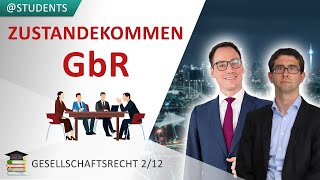 Gründung einer GbR § 705 BGB  Gesellschaftsrecht 212 [upl. by Anovad]