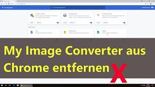 MyImage Converter aus Chrome entfernen [upl. by Mclyman784]