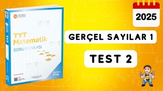 345 TYT MATEMATİK SORU BANKASI ÇÖZÜMLERİ  GERÇEL SAYILAR 1  TEST 2  2025 [upl. by Ainoloppa]