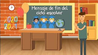 Mensaje de fin de ciclo escolar [upl. by Nawad]