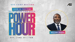 AEC Camp Meeting 2024 Power Hour  629 Williams Joseph [upl. by Wordoow469]