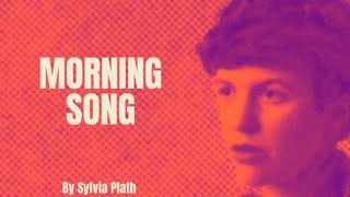 Sylvia Plath  Morning Song Poetry Reading [upl. by Smaj340]