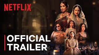 Heeramandi The Diamond Bazaar  Sanjay Leela Bhansali  Official Trailer  Netflix India [upl. by Ariahay]