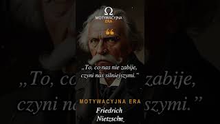 Friedrich Nietzsche – Cytat o Przetrwaniu i Siłę Który Zmieni Twoje Myślenie [upl. by Htnnek]