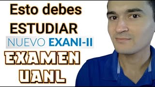 Temas del examen de admisión en UANL aplicación 4 Noviembre 2023 [upl. by Kornher]