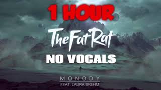 TheFatRat  Monody No Vocals 1 HOUR [upl. by Ecirtel979]