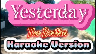 Yesterday  The Beatles  Karaoke Version [upl. by Eselahc]