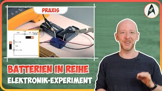 Experiment Batterien in Reihe schalten  Lerne Elektronik [upl. by Enyawud]