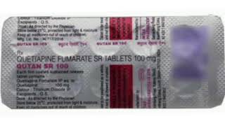 QUTAN SR 100 Tablets QUETIAPINE FUMARATE SR TABLETS 100 mg [upl. by Inah]