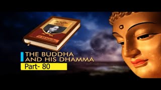 Buddha and his Dhamma Part 80 by Vimalkirti Gunsiri [upl. by Nilam]