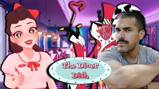 THE DINER DISH 🍽 FT JOEL PEREZ VOICE OF VALENTINO FROM HAZBIN HOTEL [upl. by Halimak]