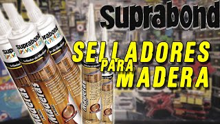 Sellador Suprabond Madera Para Juntas Pino  Nogal Carpintero en tu Hogar [upl. by Atinnod741]