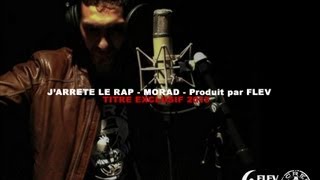 Morad Scred Connexion  Jarrête le rap [upl. by Medina]