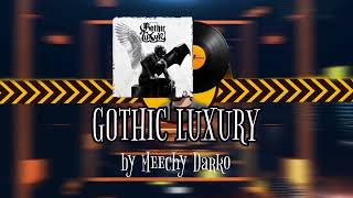 Gothic Luxury  Meechy Darko  CS2 MVP MUSIC KIT [upl. by Lowrie]