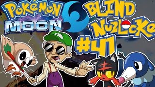 Youve All Been Waiting For This  Pokemon Moon ►SUPER Blind Nuzlocke◄ Pt 41 [upl. by Lambertson]