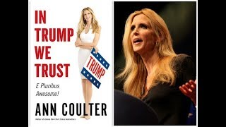 Ann Coulter Hilariously Flips On Trump After He Takes Her Advice [upl. by Hewitt]