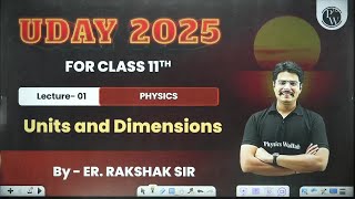 First Class of PHYSICS by Rakshak Sir  UDAY Batch  Class 11th Science 🔥 [upl. by Torbert]