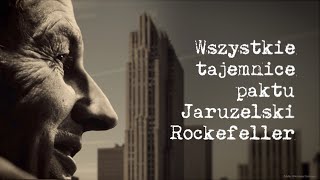 Wszystkie tajemnice paktu Jaruzelski  Rockefeller [upl. by Dehlia]