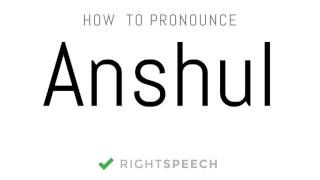 Anshul  How to pronounce Anshul  Indian Boy Name [upl. by Materi]