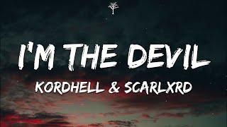 Kordhell amp Scarlxrd  IM THE DEVIL Lyrics [upl. by Eceinert992]