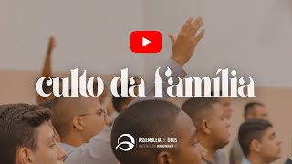 CULTO DA FAMÍLIA  06102024 [upl. by Anirhtak377]