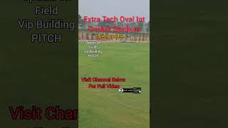 Latest Update on Extra Tech Groundvisit channel for full Video trending cricket goviral foryou [upl. by Wall58]