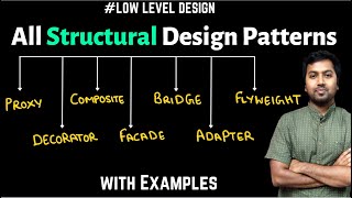 32 All Structural Design Patterns  Decorator Proxy Composite Adapter Bridge Facade FlyWeight [upl. by Ladnyc]