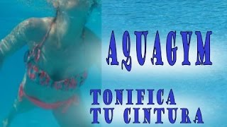 AQUAGYM ejercicios de cintura y abdominal también brazos y piernas [upl. by Nossila791]